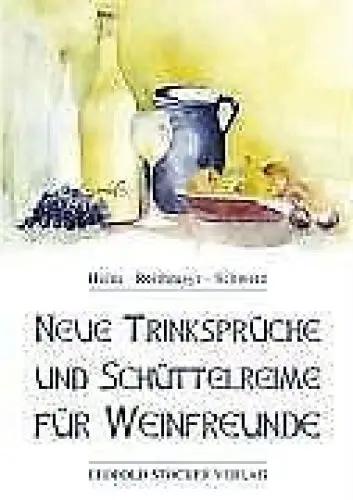 Produktbild: Neue Trinksprüche und Schüttelreime für Weinfreunde