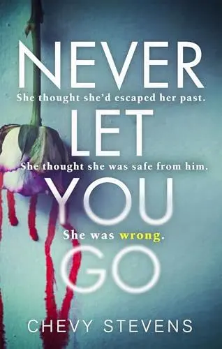 Produktbild: Never Let You Go: A heart-stopping psychological thriller you won't be able to put down