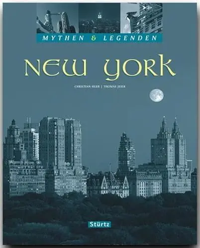 Produktbild: NEW YORK - Mythen & Legenden: Ein hochwertiger Fotoband mit über 130 Bildern auf 128 Seiten - STÜRTZ Verlag