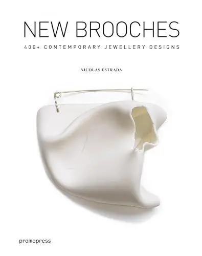 Produktbild: New Brooches: 400 + contemporary jewellery designs (Promopress)