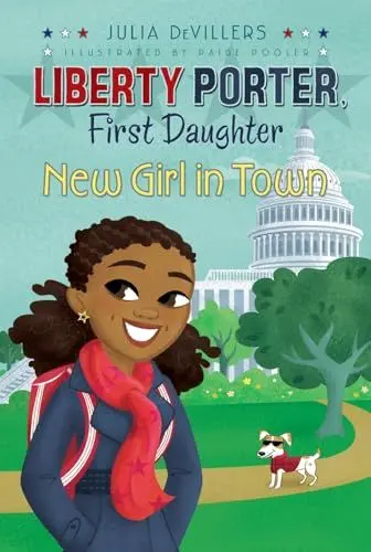 Produktbild: New Girl in Town (Liberty Porter, First Daughter, Band 2)