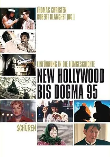 Produktbild: New Hollywood bis Dogma 95: Einführung in die Filmgeschichte, Bd. 3