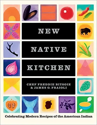 Produktbild: New Native Kitchen: Celebrating Modern Recipes of the American Indian