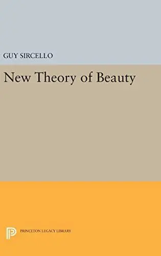 Produktbild: New Theory of Beauty (Princeton Legacy Library: Princeton Essays on the Arts, Volume 1, Band 1305)