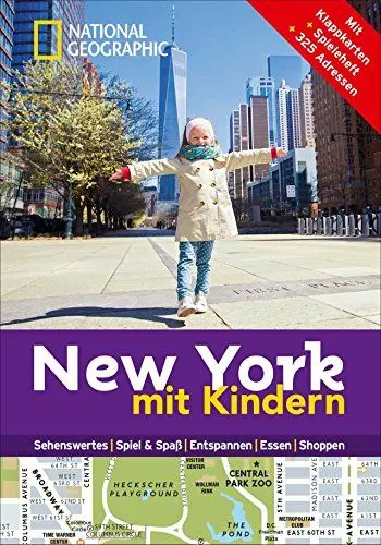 Produktbild: New York mit Kindern: National Geographic Familien-Reiseführer New York – Kompakt und zur schnellen Orientierung voll mit den Highlights für den ... ... Mit Klappkarten, Spieleheft, 325 Adressen