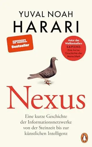 Produktbild: NEXUS: Eine kurze Geschichte der Informationsnetzwerke von der Steinzeit bis zur künstlichen Intelligenz - Vom Autor d. Bestsellers 