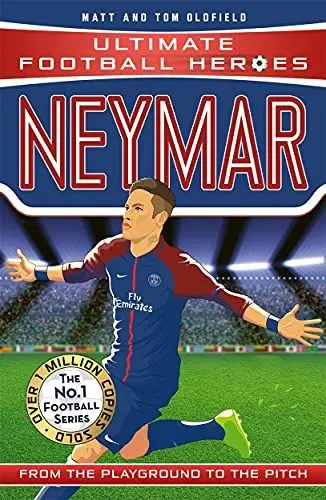 Produktbild: Neymar: From the Playground to the Pitch (Ultimate Football Heroes)