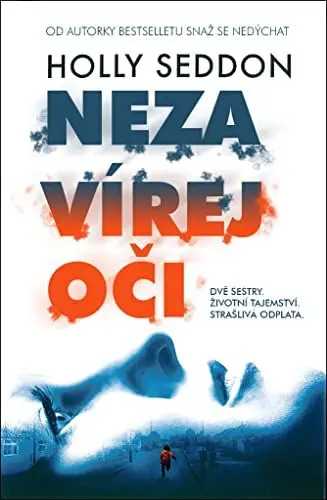 Produktbild: Nezavírej oči: Dvě sestry. Životní tajemství. Strašlivá odplata. (2018)