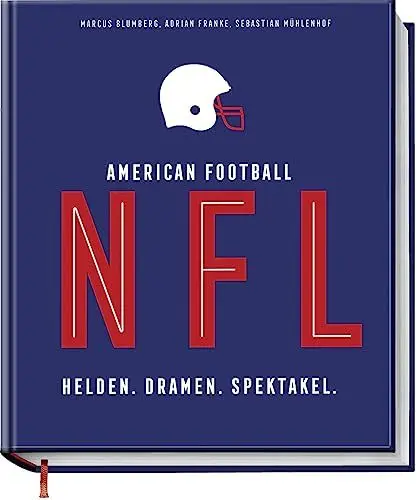 Produktbild: NFL American Football: Helden. Dramen. Spektakel. – das bildgewaltige Nachschlagwerk für jeden Football-Fan – Alles zu: Playoffs, Superbowl, Spielern, Trainern und Highlights der letzten Jahre