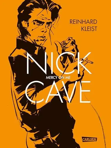 Produktbild: Nick Cave: Mercy on me | Fiktive Musiker-Biografie zwischen Realität und Songtexten – eine düstere Graphic Novel über den legendären Ausnahmekünstler