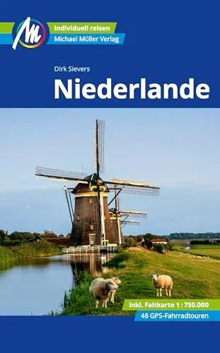 Produktbild: Niederlande Reiseführer Michael Müller Verlag: Individuell reisen mit vielen praktischen Tipps (MM-Reisen)