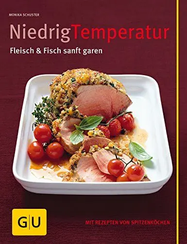 Produktbild: Niedrig Temperatur: Fleisch & Fisch sanft garen (GU Themenkochbuch)