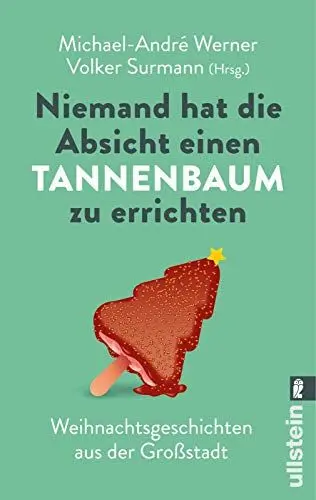 Produktbild: Niemand hat die Absicht einen Tannenbaum zu errichten: Weihnachtsgeschichten aus der Großstadt