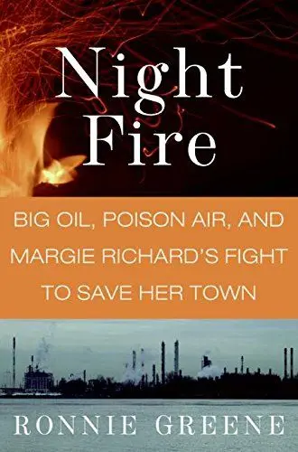 Produktbild: Night Fire: Big Oil, Poison Air, and Margie Richard's Fight to Save Her Town