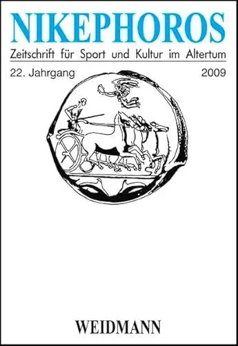 Produktbild: Nikephoros - Zeitschrift für Sport und Kultur im Altertum: 22. Jahrgang 2009