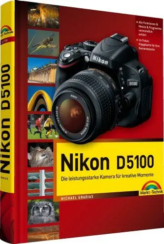 Produktbild: Nikon D5100: mit 12-seitiger Klappkarte: Die leistungsstarke Kamera für kreative Momente (Kamerahandbücher)