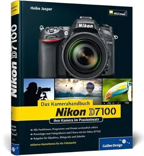 Produktbild: Nikon D7100. Das Kamerahandbuch: Ihre Kamera im Praxiseinsatz (Galileo Design)