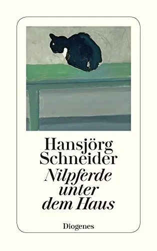 Produktbild: Nilpferde unter dem Haus: Erinnerungen, Träume (detebe)