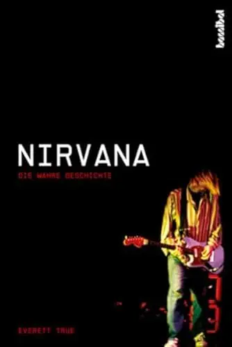 Produktbild: Nirvana: Die wahre Geschichte