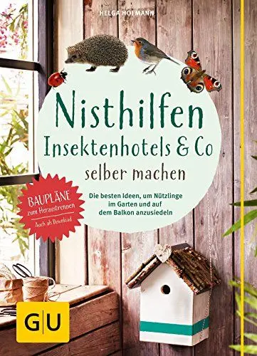 Produktbild: Nisthilfen, Insektenhotels & Co. selber machen: Die besten Ideen, um Nützlinge im Garten anzusiedeln (GU Natur)