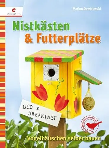 Produktbild: Nistkästen & Futterplätze: Vogelhäuschen selber bauen