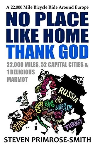 Produktbild: No Place Like Home, Thank God: A 22,000 Mile Bicycle Ride Around Europe