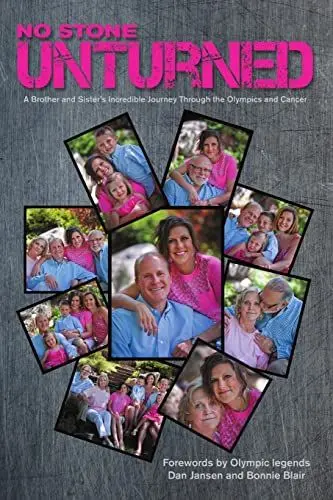 Produktbild: No Stone Unturned: A Brother and Sister’s Incredible Journey Through the Olympics and Cancer