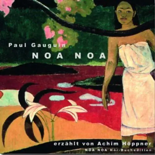 Produktbild: Noa Noa - Reisebericht: Das verlorene Paradies - 2 Jahre auf Tahiti (Südsee-literatur)
