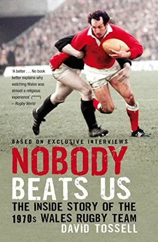 Produktbild: Nobody Beats Us: The Inside Story of the 1970s Wales Rugby Team