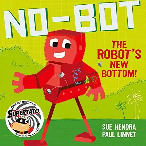 Produktbild: No-Bot the Robot's New Bottom: A laugh-out-loud picture book from the creators of Supertato!
