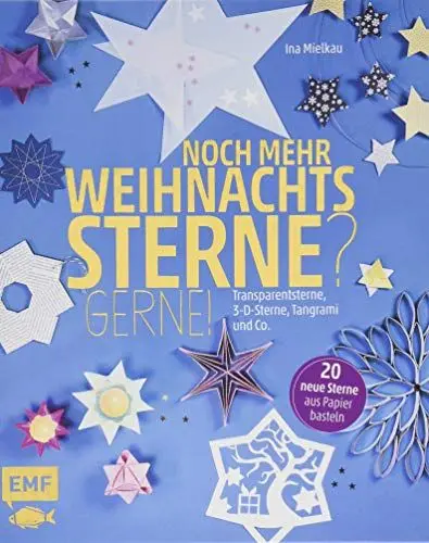 Produktbild: Noch mehr Weihnachtssterne? Gerne!: 20 neue Sterne aus Papier basteln: Transparentsterne, 3-D-Sterne, Tangrami und Co.