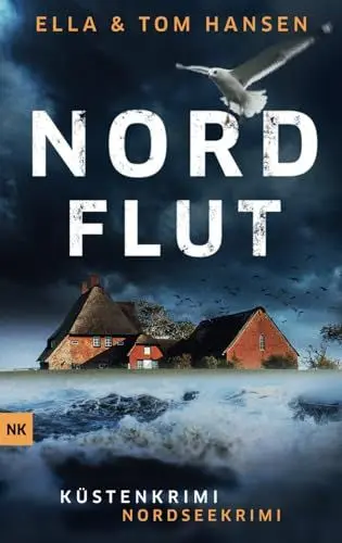 Produktbild: Nordflut: Nordseekrimi Küstenkrimi (Reihe Inselpolizei Amrum-Föhr, Band 5)