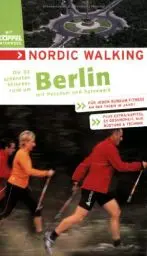 Produktbild: Nordic Walking - Die schönsten Strecken rund um Berlin: Mit Potsdam und Spreewald