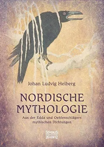 Produktbild: Nordische Mythologie: Aus der Edda und Oehlenschlägers mythischen Dichtungen
