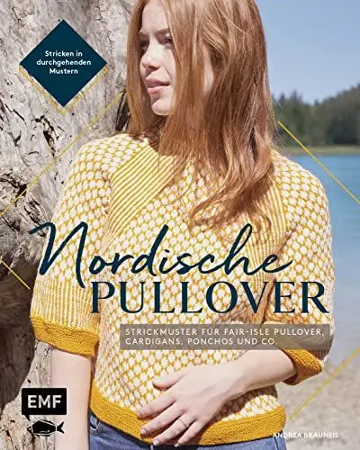Produktbild: Nordische Pullover stricken: Durchgehende Strickmuster für Fair-Isle-Pullover, Cardigans, Ponchos und Co.