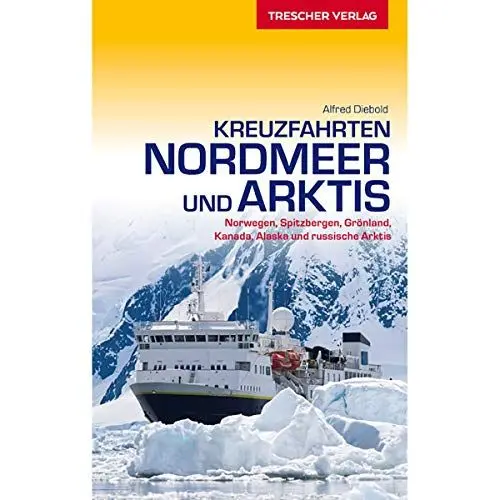 Produktbild: Nordmeerkreuzfahrten und Hurtigruten: Norwegen, Grönland, Spitzbergen, Alaska, Kanada und russische Arktis (Trescher-Reiseführer)