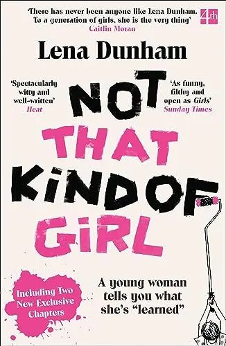 Produktbild: Not That Kind of Girl: A Young Woman Tells You What She’s “Learned”