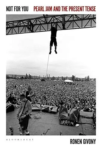 Produktbild: Not for You: Pearl Jam and the Present Tense