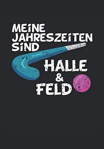 Produktbild: Notizbuch Feldhockey Jahreszeiten: Notizbuch gepunkted, Format B5 mit Softcover, 120 nummerierte Seiten mit Inhaltsverzeichnis und Jahresübersicht, ... - Notizbücher für alles Wichtige, Band 6)