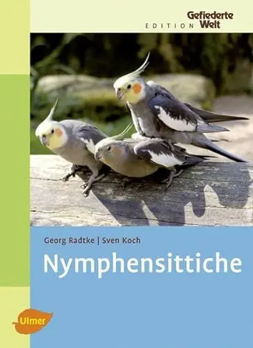 Produktbild: Nymphensittiche (Edition Gefiederte Welt)