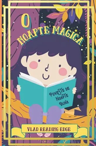 Produktbild: O Noapte Magica Poveste de Noapte Buna: Frumoasă poveste de culcare cu paragrafe scurte, amuzante, fantastice, ușor de citit pentru copii mici pentru a-i ajuta să adoarmă și să se relaxeze