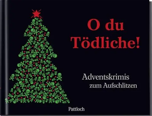 Produktbild: O du Tödliche!: Adventskrimis zum Aufschlitzen | Spannender Krimi-Adventskalender in 24 Teilen mit Seiten zum Aufschneiden | Originelles Geschenk für alle Krimifans