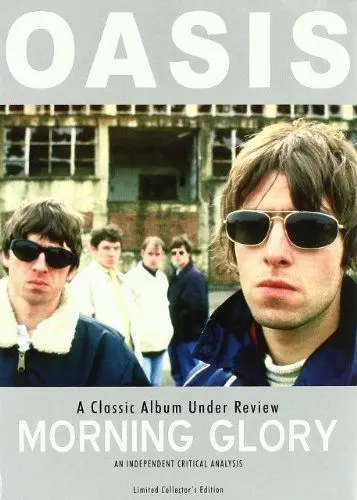 Produktbild: Oasis - A Classic Album Under Review: Morning Glory