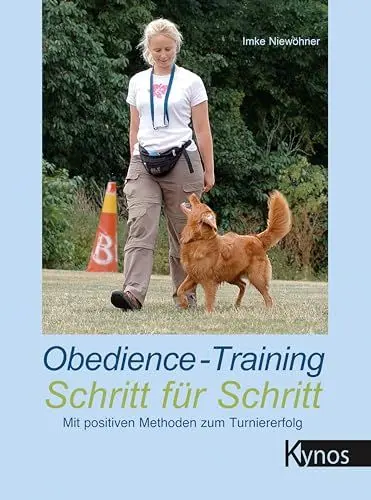 Produktbild: Obedience-Training Schritt für Schritt: Mit positiven Methoden zum Turniererfolg (Kynos Sport und Spiel)