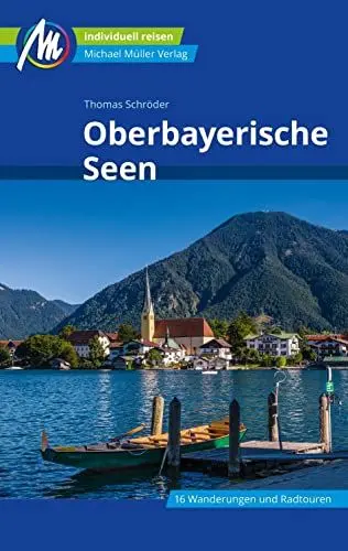 Produktbild: Oberbayerische Seen Reiseführer Michael Müller Verlag: Individuell reisen mit vielen praktischen Tipps. (MM-Reisen)