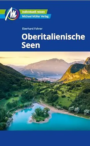 Produktbild: Oberitalienische Seen Reiseführer Michael Müller Verlag: Individuell reisen mit vielen praktischen Tipps (MM-Reisen)
