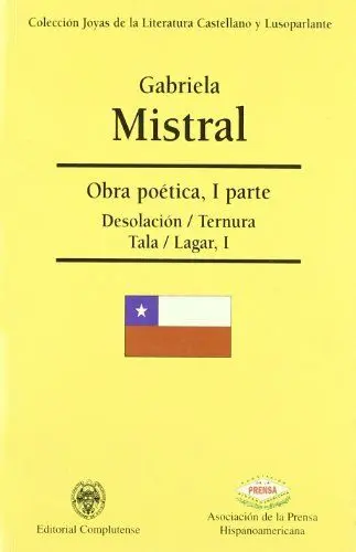 Produktbild: Obra poética, I parte : Desolación ·· Ternura ·· Tala ·· Lagar ·· I