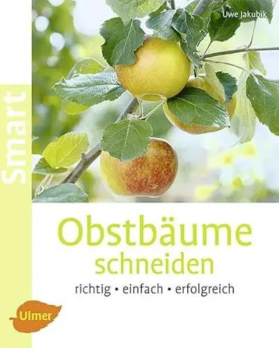 Produktbild: Obstbäume schneiden: Richtig, einfach, erfolgreich