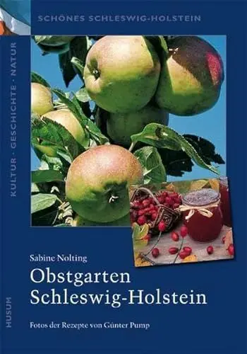 Produktbild: Obstgarten Schleswig-Holstein (Schönes Schleswig-Holstein: Kultur - Geschichte - Natur)