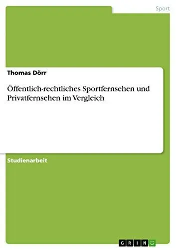 Produktbild: Öffentlich-rechtliches Sportfernsehen und Privatfernsehen im Vergleich